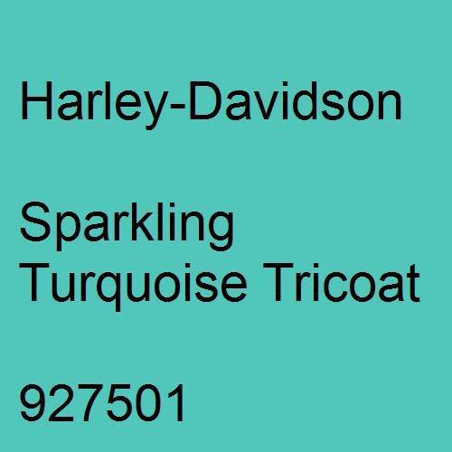 Harley-Davidson, Sparkling Turquoise Tricoat, 927501.